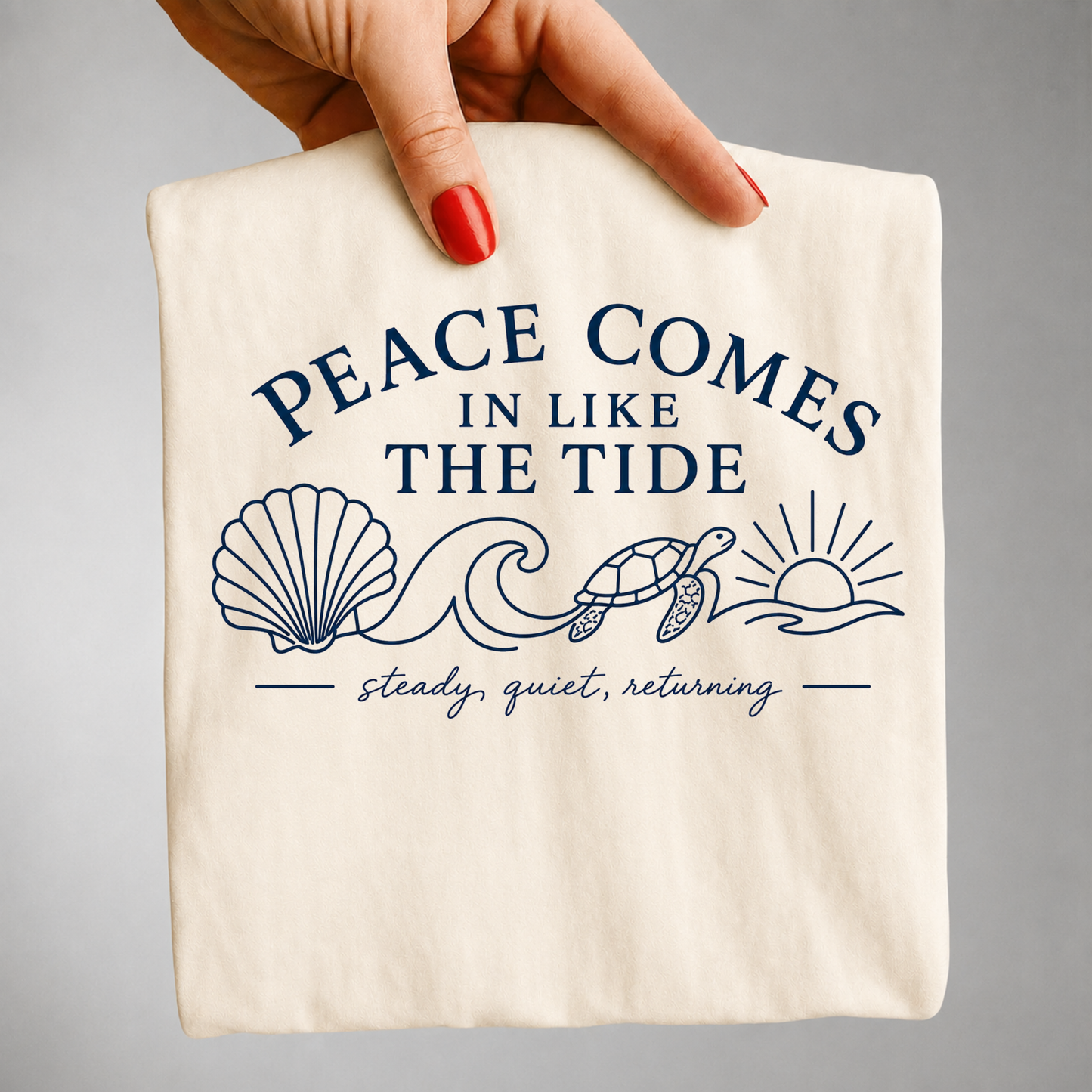Peace Comes in Like the Tide