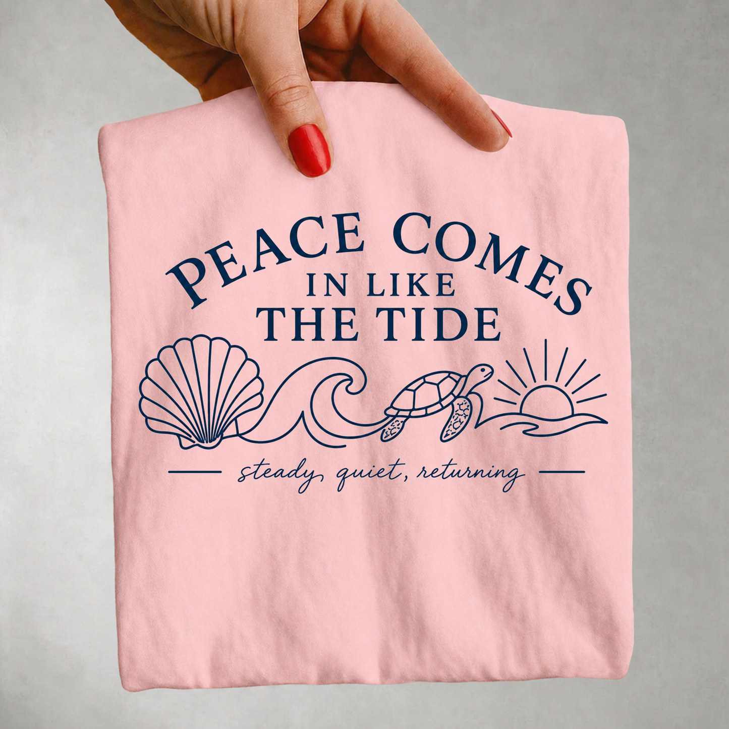 Peace Comes in Like the Tide