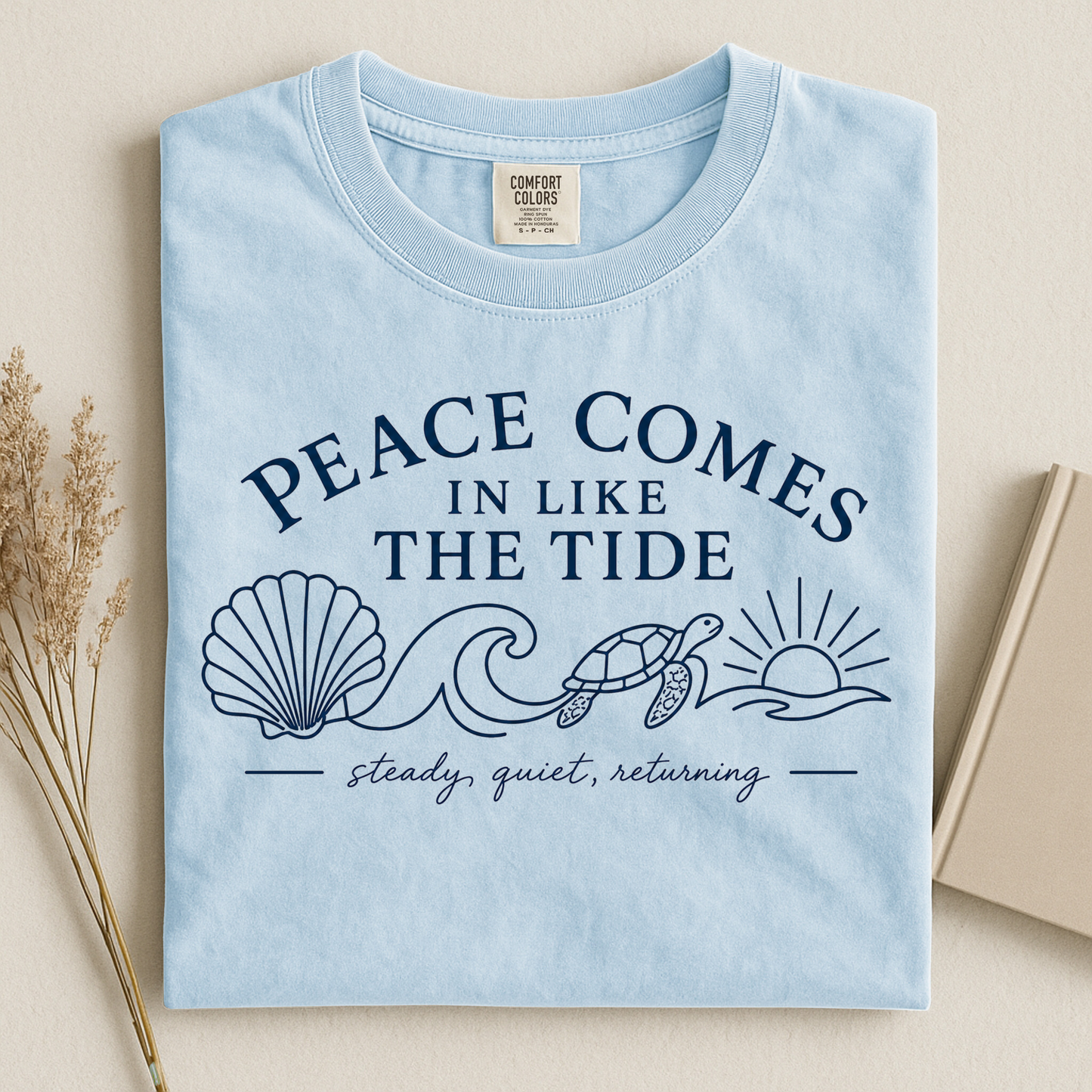 Peace Comes in Like the Tide