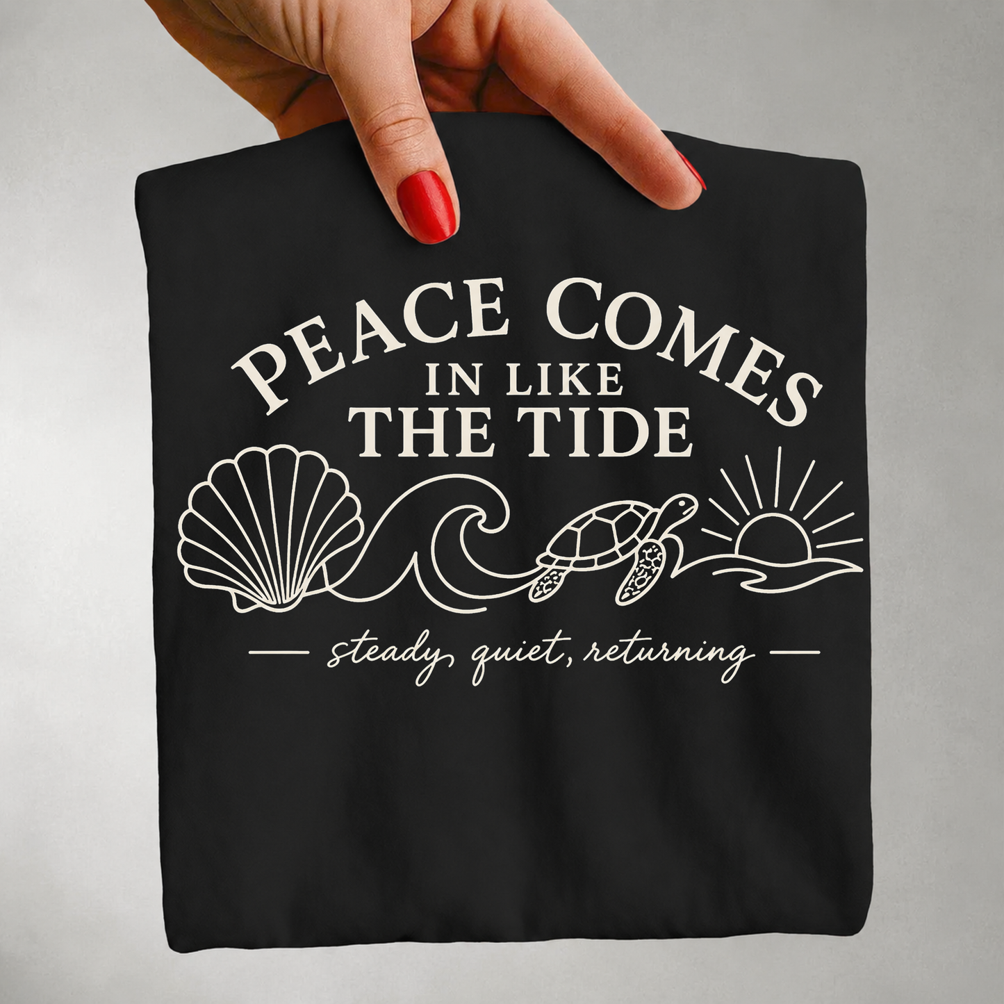 Peace Comes in Like the Tide