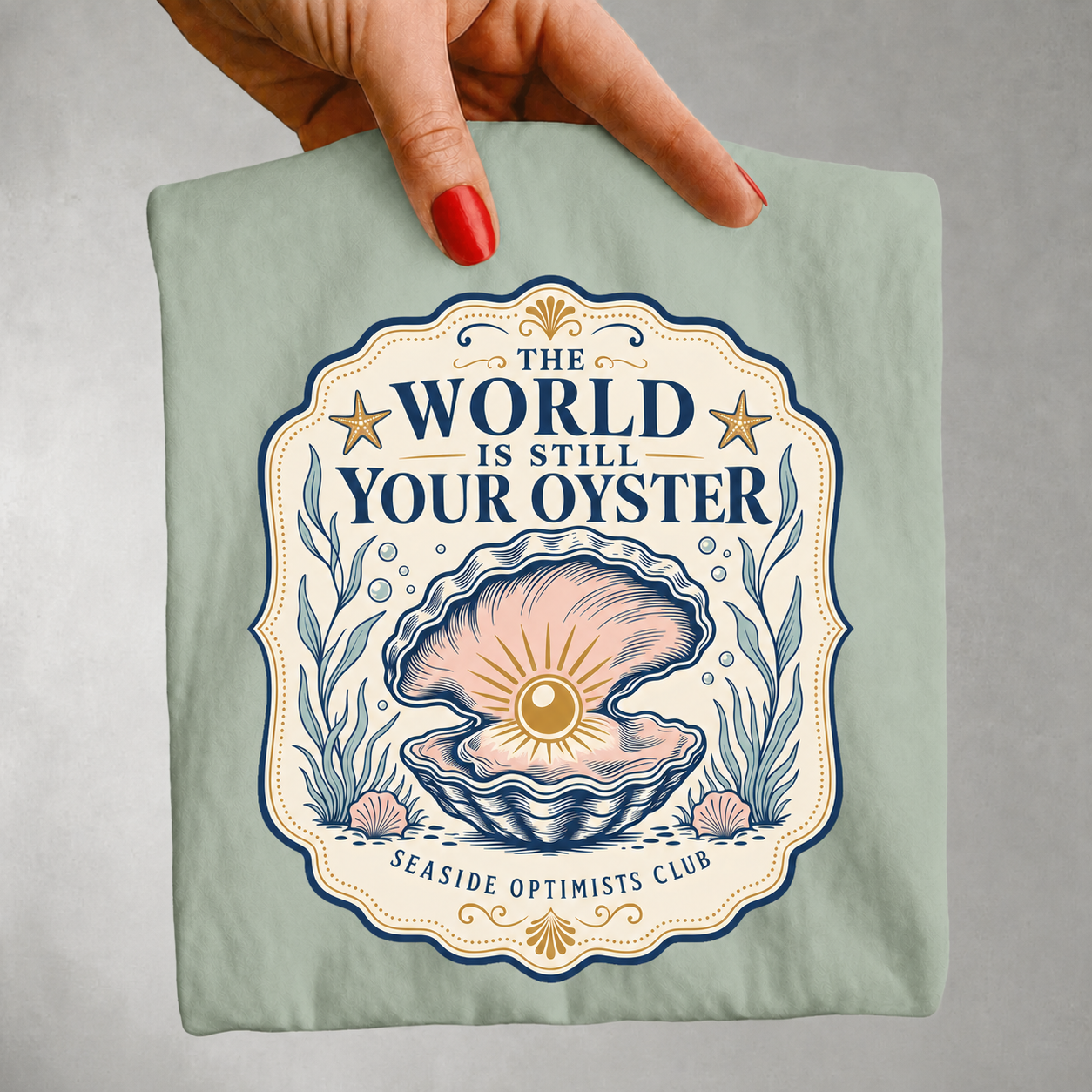 The World is Still Your Oyster