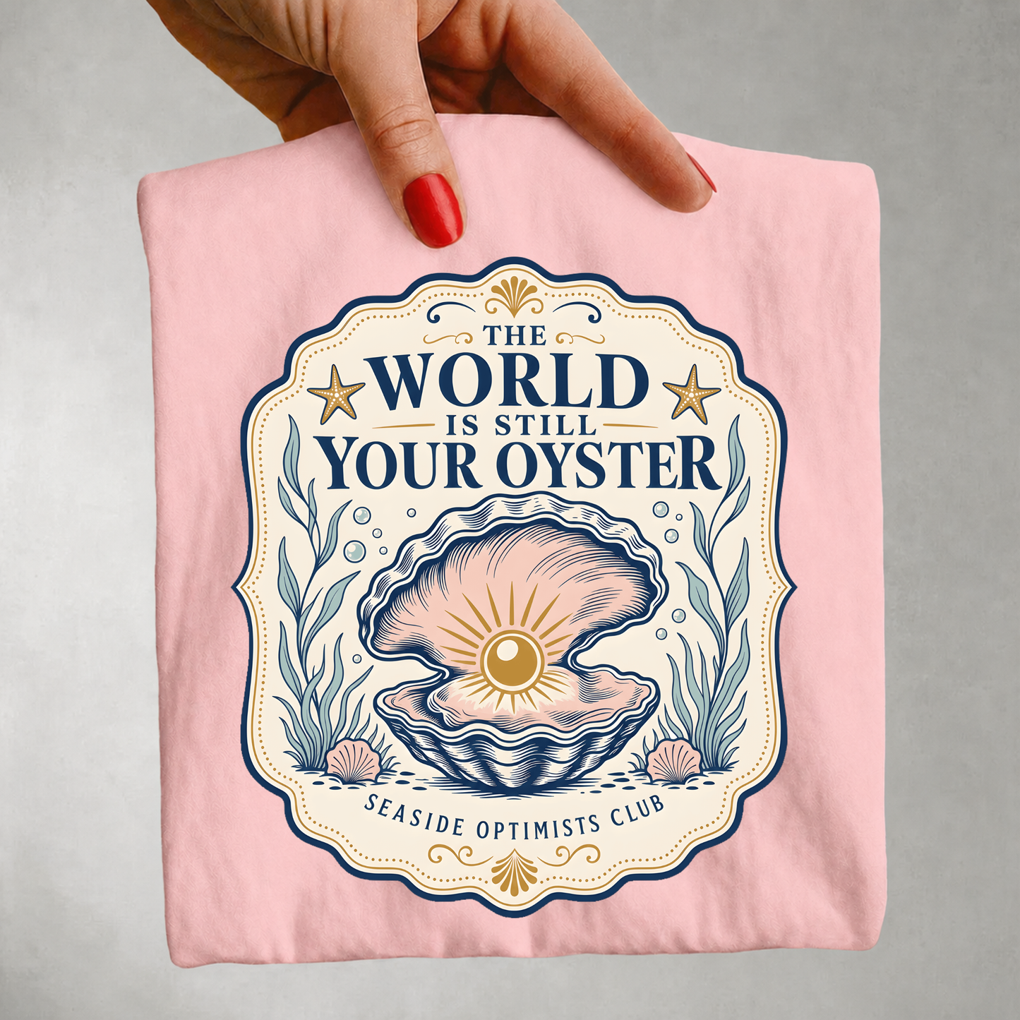 The World is Still Your Oyster