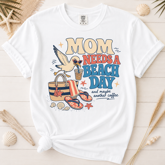 Mom Needs a Beach Day Graphic Tee