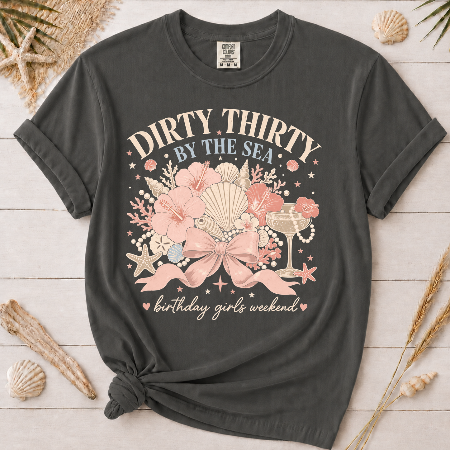 Dirty Thirty by the Sea Graphic Tee