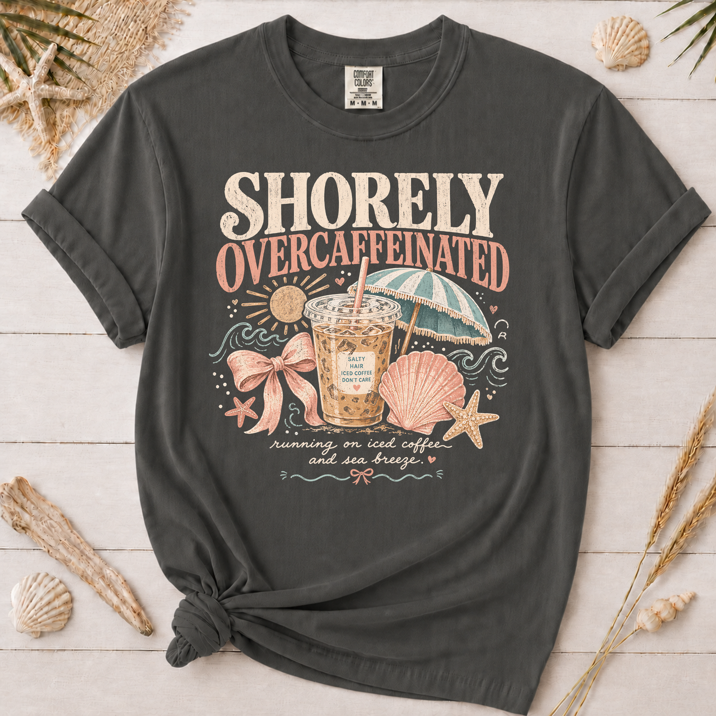 Shorely Overcaffeinated Coastal Coffee Graphic Tee