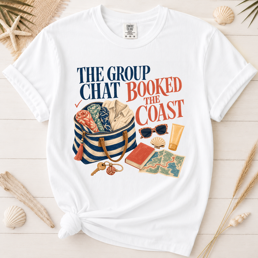 The Group Chat Booked the Coast Graphic Graphic Tee