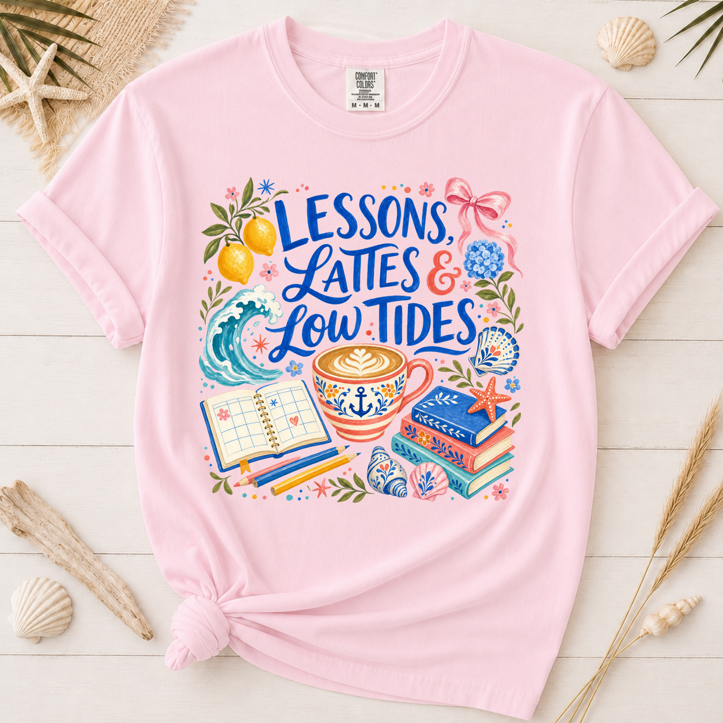 Lessons, Lattes and Low Tides Coastal Teacher Graphic Tee