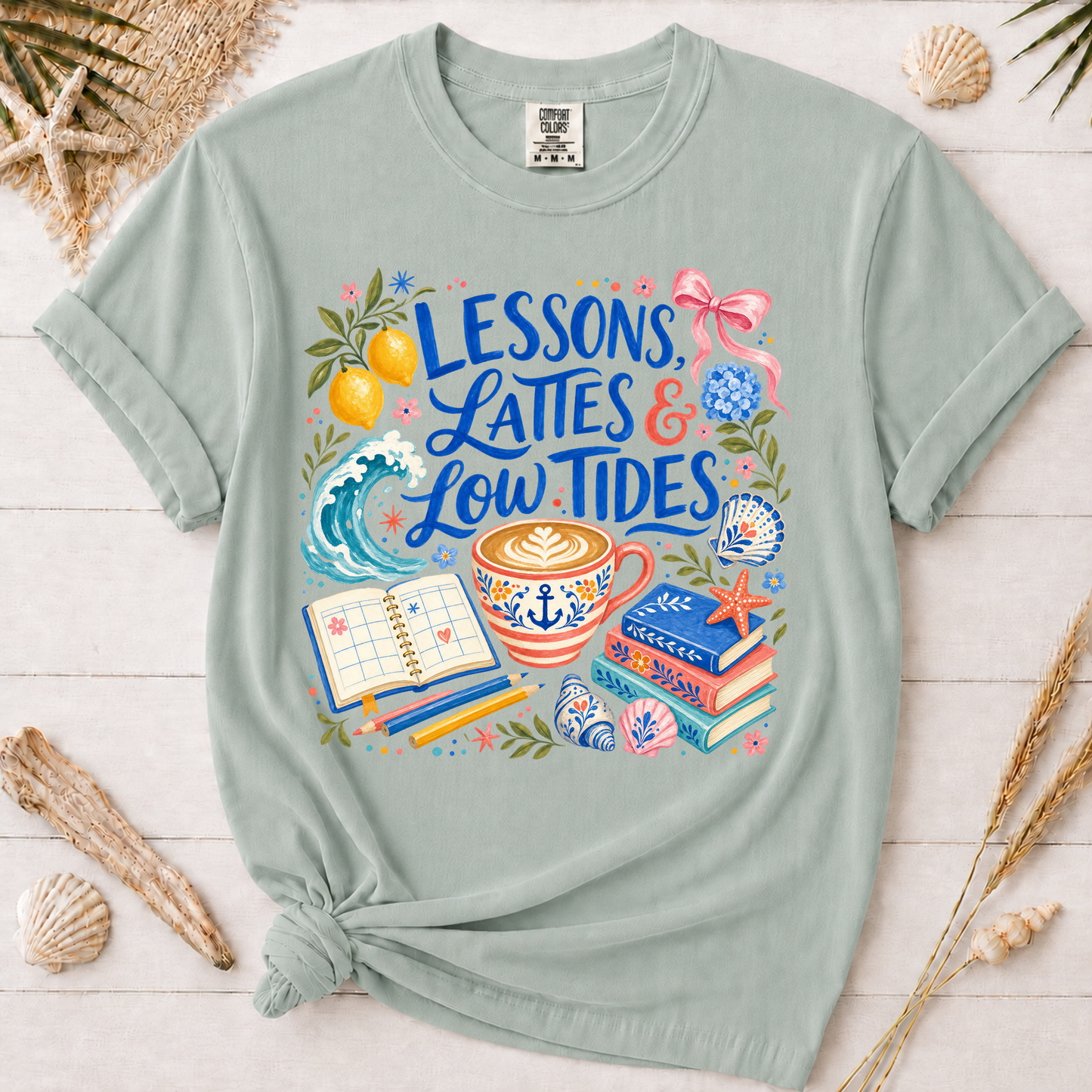 Lessons, Lattes and Low Tides Coastal Teacher Graphic Tee