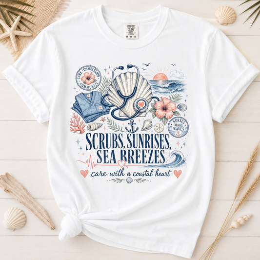 Scrubs, Sunrises and Sea Breezes Nurse Graphic Tee
