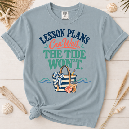 Lesson Plans Can Wait Teacher Summer Break Graphic Tee