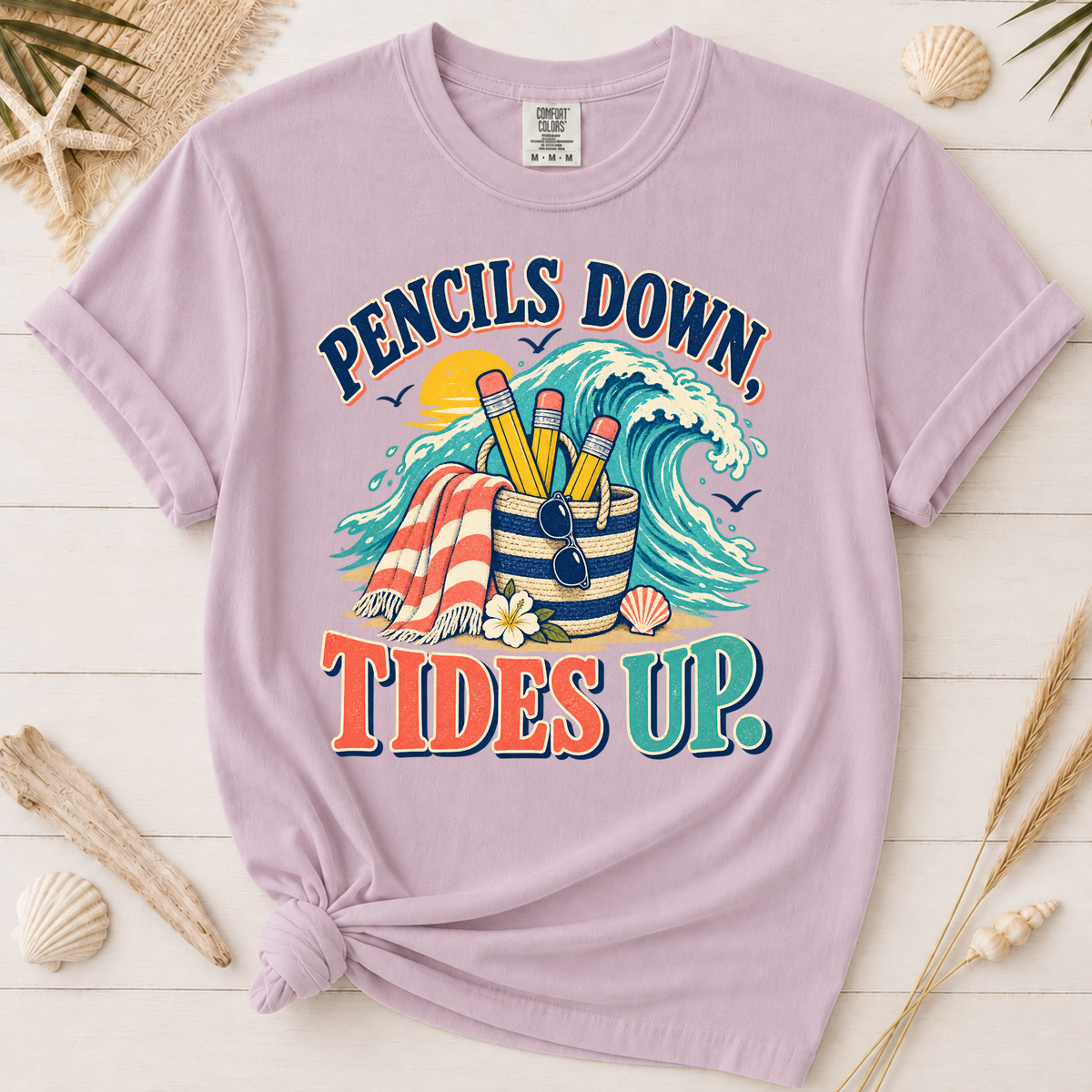 Pencils Down Tides Up Teacher Summer Break Graphic Tee