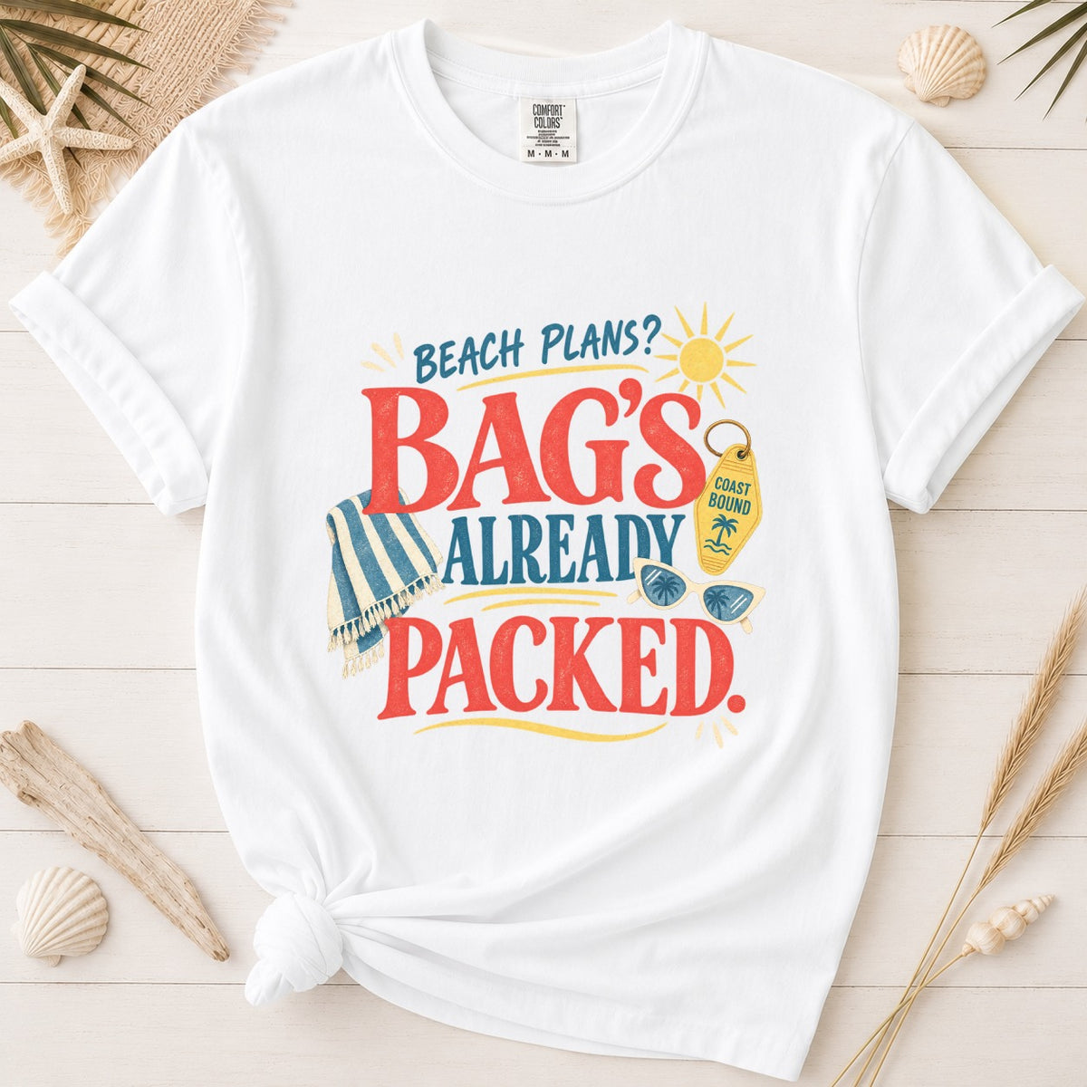 Beach Plans? Bag’s Already Packed Graphic Tee