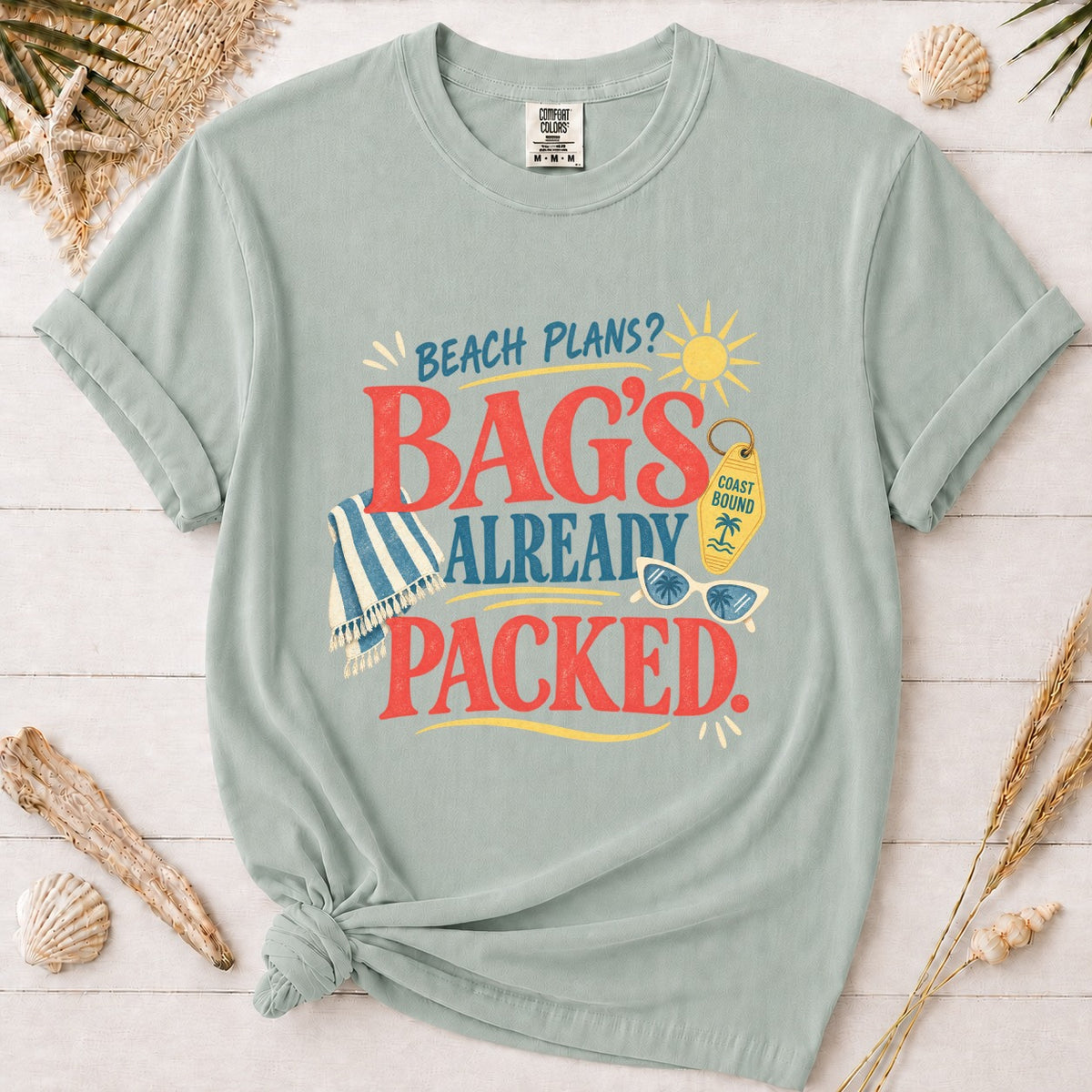 Beach Plans? Bag’s Already Packed Graphic Tee