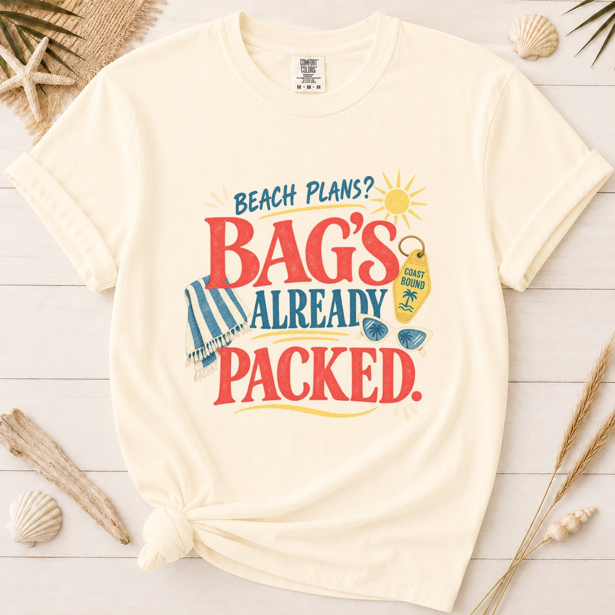 Beach Plans? Bag’s Already Packed Graphic Tee