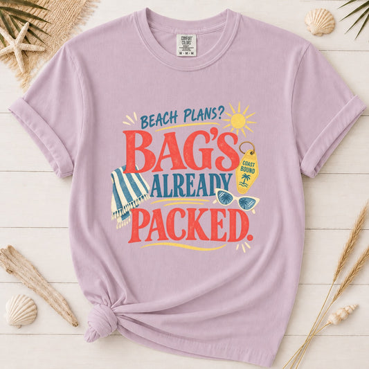 Beach Plans? Bag’s Already Packed Graphic Tee